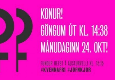 Konur göngum út kl.14:38 mánudaginn 24.október - Kjarajafnrétti strax!